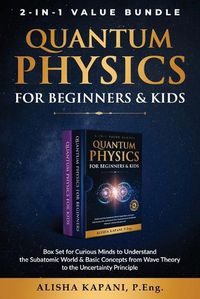 Cover image for Quantum Physics for Beginners & Kids