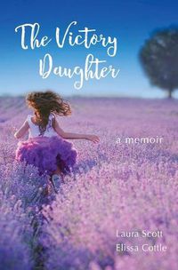 Cover image for The Victory Daughter: A Memoir