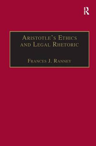 Cover image for Aristotle's Ethics and Legal Rhetoric: An Analysis of Language Beliefs and the Law