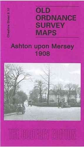 Ashton Upon Mersey 1908: Cheshire Sheet 9.10