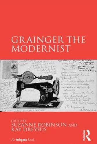 Cover image for Grainger the Modernist