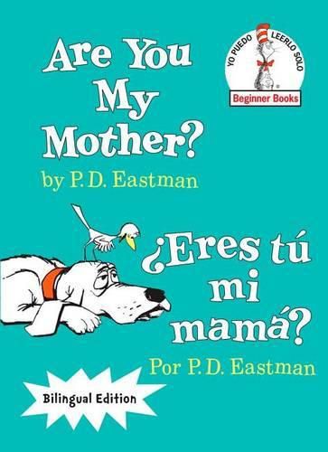 Are You My Mother?/?Eres tu mi mama? (Bilingual Edition)