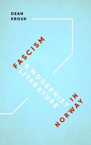 Cover image for Fascism & Modernist Literature in Norway