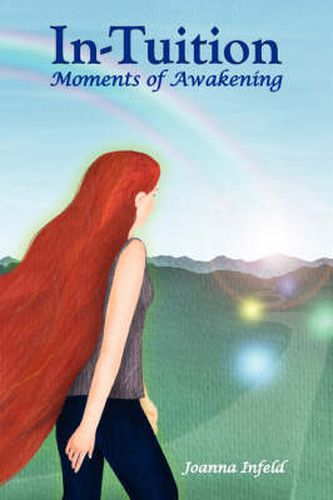 Cover image for In-Tuition; Moments of Awakening