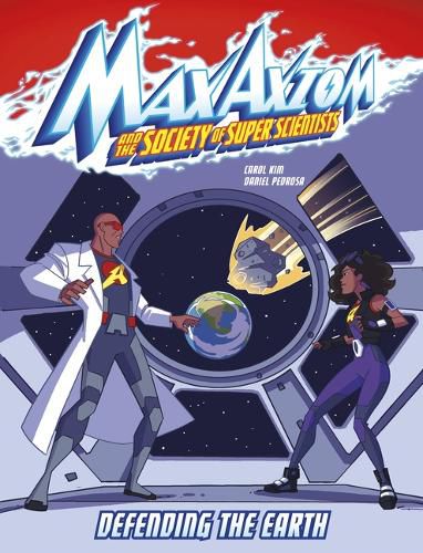 Cover image for Defending the Earth: A Max Axiom Super Scientist Adventure