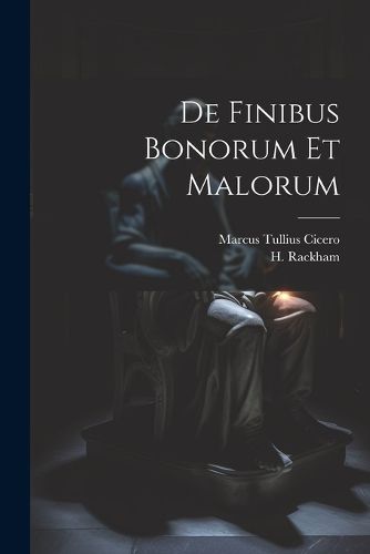 Cover image for De Finibus Bonorum Et Malorum