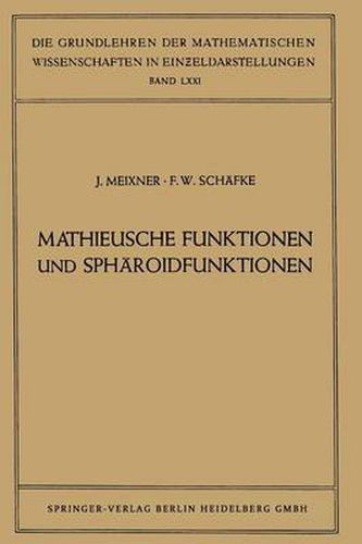 Cover image for Mathieusche Funktionen Und Spharoidfunktionen: Mit Anwendungen Auf Physikalische Und Technische Probleme