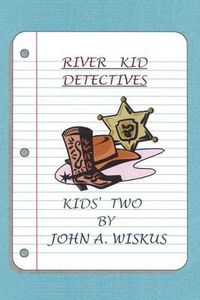 Cover image for River Kid Detectives