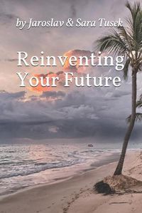 Cover image for Reinventing Your Future