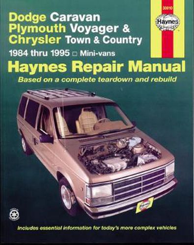 Dodge Caravan, Plymouth Voyager & Chrysler Town & Country Mini-Vans (84 - 95)