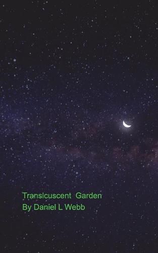 Transluscent Garden