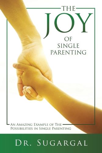 Cover image for The Joy of Single Parenting