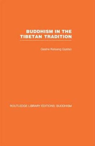 Cover image for Buddhism in the Tibetan Tradition: A Guide