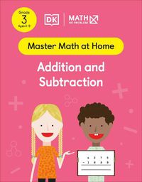Cover image for Math - No Problem! Addition and Subtraction, Grade 3 Ages 8-9