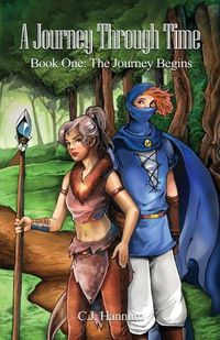 Cover image for A Journey Through Time: Book One: The Journey Begins