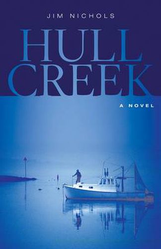 Hull Creek: A Novel of the Maine Coast