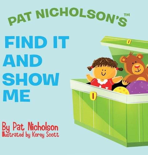 Cover image for Pat Nicholson's Find It and Show Me