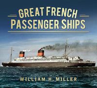 Cover image for Great French Passenger Ships