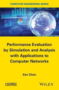 Cover image for Performance Evaluation by Simulation and Analysis with Applications to Computer Networks