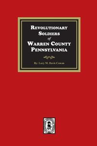 Cover image for Revolutionary Soldiers of Warren County, Pennsylvania