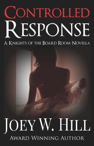 Controlled Response: A Knights of the Board Room Novella