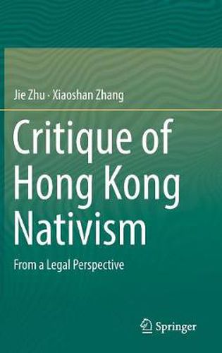 Cover image for Critique of Hong Kong Nativism: From a Legal Perspective