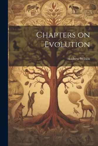 Cover image for Chapters on Evolution