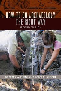 Cover image for How to Do Archaeology the Right Way