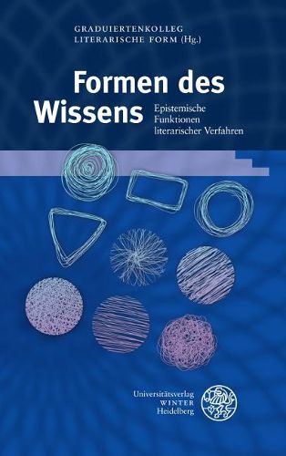 Formen Des Wissens: Epistemische Funktionen Literarischer Verfahren