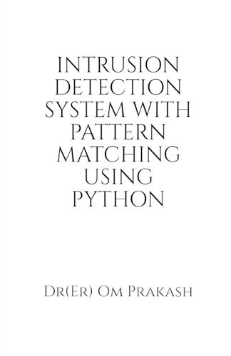 Cover image for Intrusion Detection System With Pattern Matching Using Python