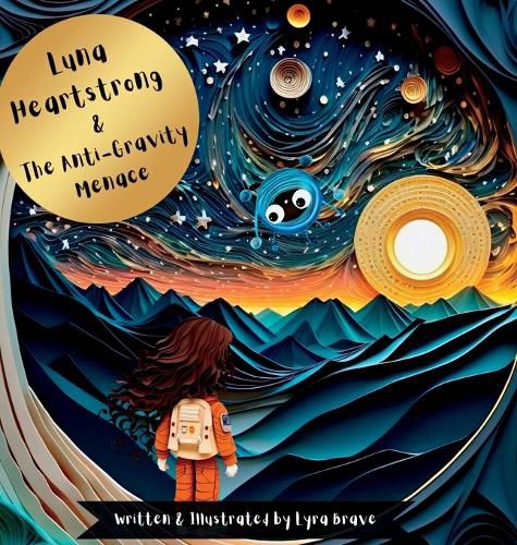 Cover image for Luna Heartstrong & the Anti-Gravity Menace