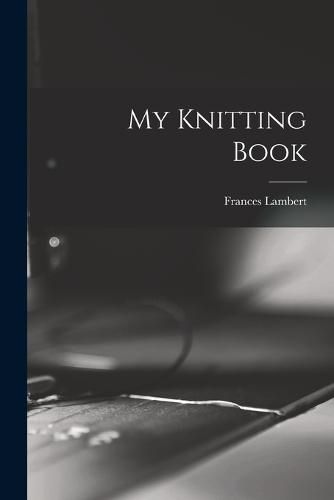 My Knitting Book