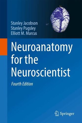 Cover image for Neuroanatomy for the Neuroscientist