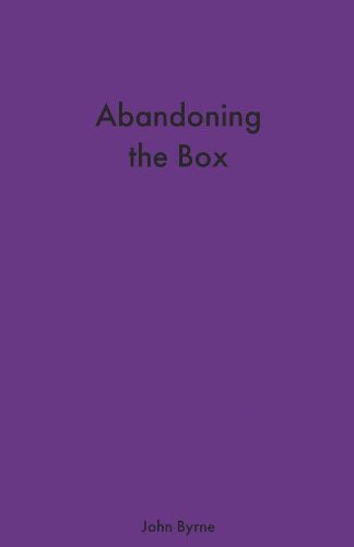 Abandoning the Box