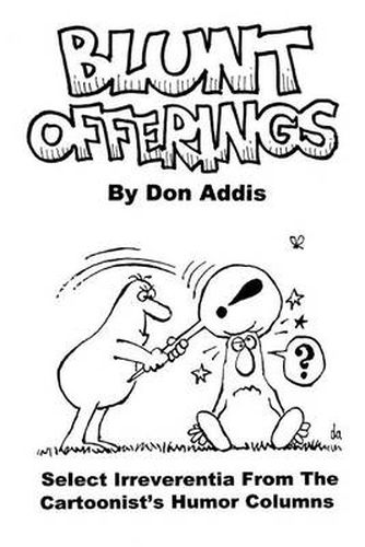 Cover image for Blunt Offerings: Select Irreverentia from the Cartoonist's Columns