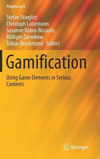 Cover image for Gamification: Using Game Elements in Serious Contexts