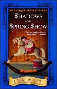Cover image for Shadows at the Spring Show: An Antique Print Mystery