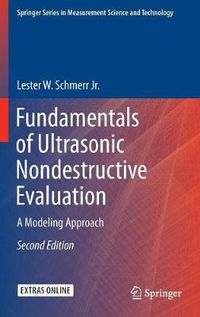 Cover image for Fundamentals of Ultrasonic Nondestructive Evaluation: A Modeling Approach