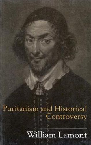 Cover image for Puritanism and Historical Controversy