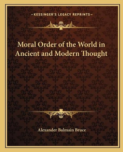 Moral Order of the World in Ancient and Modern Thought