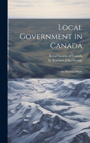Cover image for Local Government in Canada