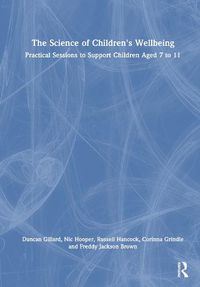 Cover image for The Science of Children's Wellbeing