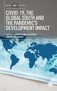 Cover image for COVID-19, the Global South and the Pandemic's Development Impact