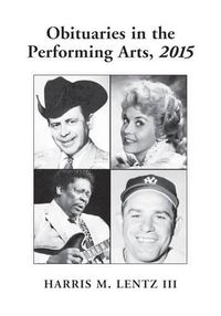 Cover image for Obituaries in the Performing Arts, 2015