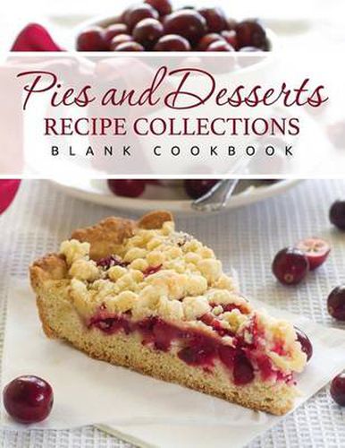 Cover image for Pies and Desserts Recipe Collections (Blank Cookbook)