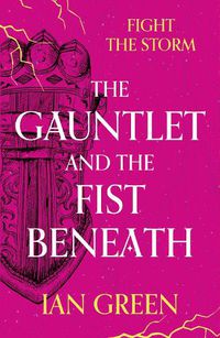 Cover image for The Gauntlet and the Fist Beneath