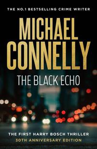 Cover image for The Black Echo (30th Anniversary Edition)
