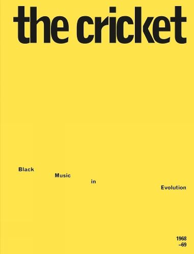 Cover image for The Cricket: Black Music in Evolution, 1968-69