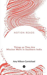 Cover image for Things as They Are Mission Work in Southern India