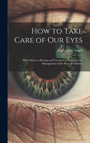 Cover image for How to Take Care of Our Eyes